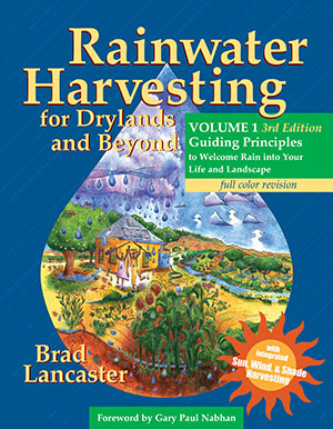  Rainwater Harvesting for Drylands and Beyond, Volume 1 - 3rd Edition
